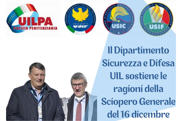 Sciopero Generale del 16 dicembre| La posizione del Dipartimento Sicurezza UIL