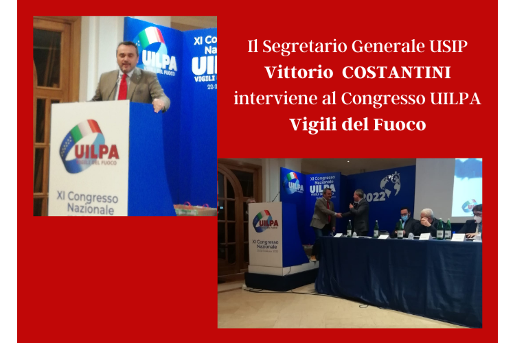 XI° Congresso Nazionale UIL PA VVF| L'USIP presente a Fiuggi