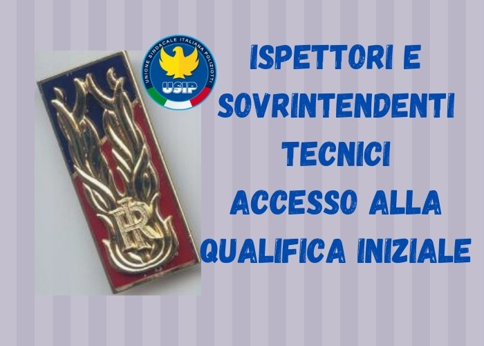 Ispettori e Sovrintendenti Ruolo Tecnico: Accesso alla Qualifica iniziale