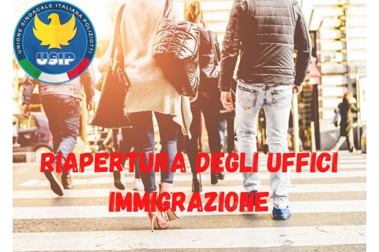 Uffici Immigrazione - Riapertura