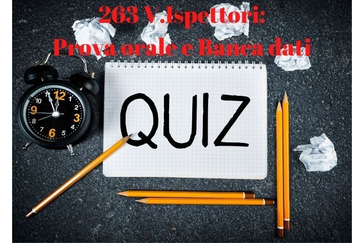 263 V.Ispettori - Scelta delle Materie e Banca Dati