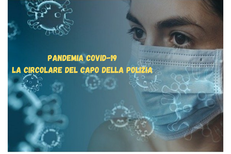 Coronavirus: La Circolare del Capo della Polizia