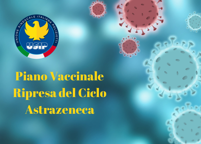 Piano Vaccinale| Ripresa ciclo vaccinale Astrazeneca 