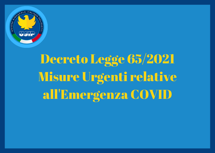 Decreto Legge 65/2021| Misure Urgenti Emergenza Covid